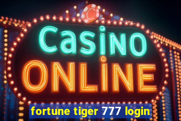 fortune tiger 777 login